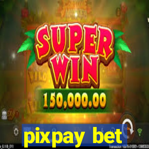 pixpay bet